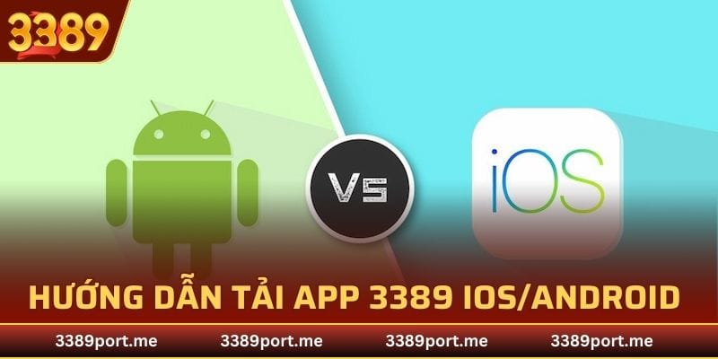 Các bước thực hiện tải app cho mọi hệ điều hành IOS/Android