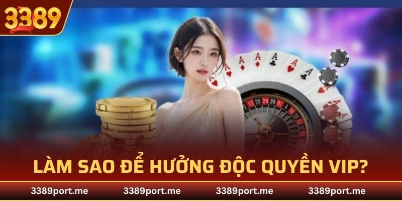 Hướng dẫn chi tiết cách trở thành hội viên VIP