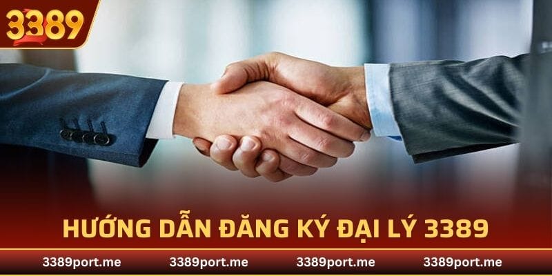Hướng dẫn đăng ký tài khoản đại lý sân chơi 3389