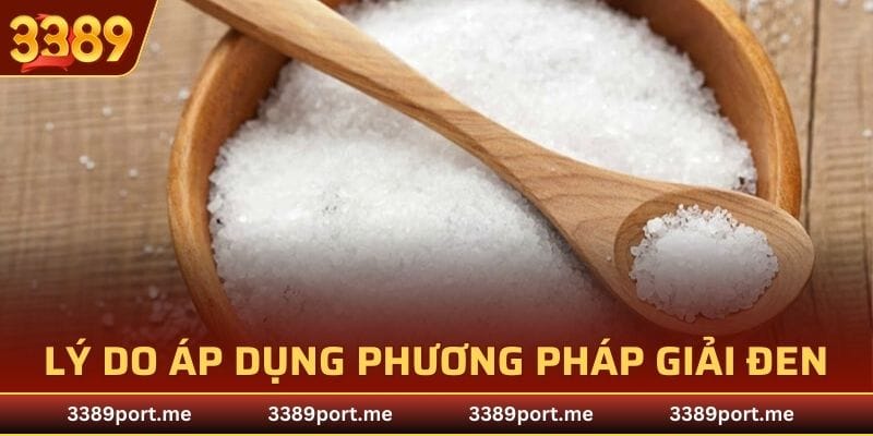 Lý do cần áp dụng phương pháp giải đen