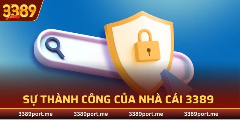 Sự thành công của nhà cái 3389 có uy tín không